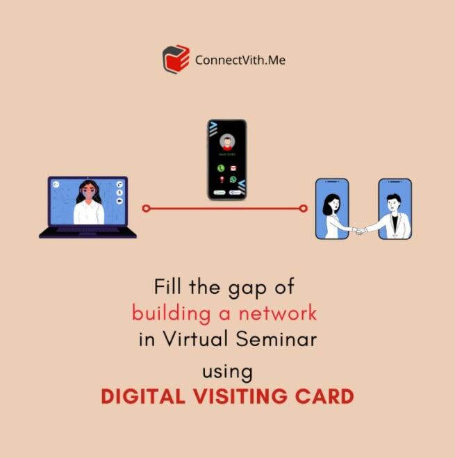 Fill the gap of building a network in Virtual Seminar using Digital Visiting Card