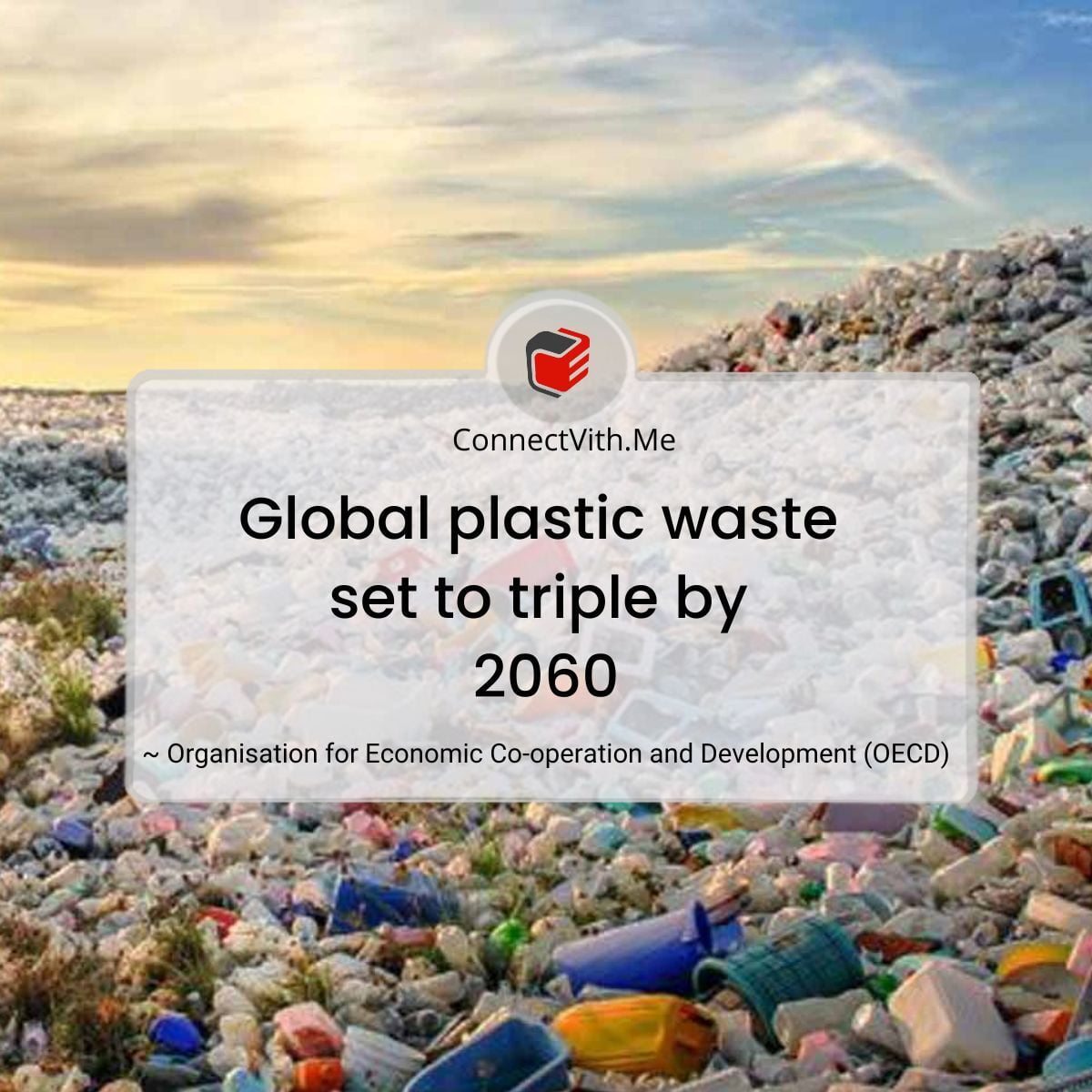 Global plastic waste is estimated triple by 2060